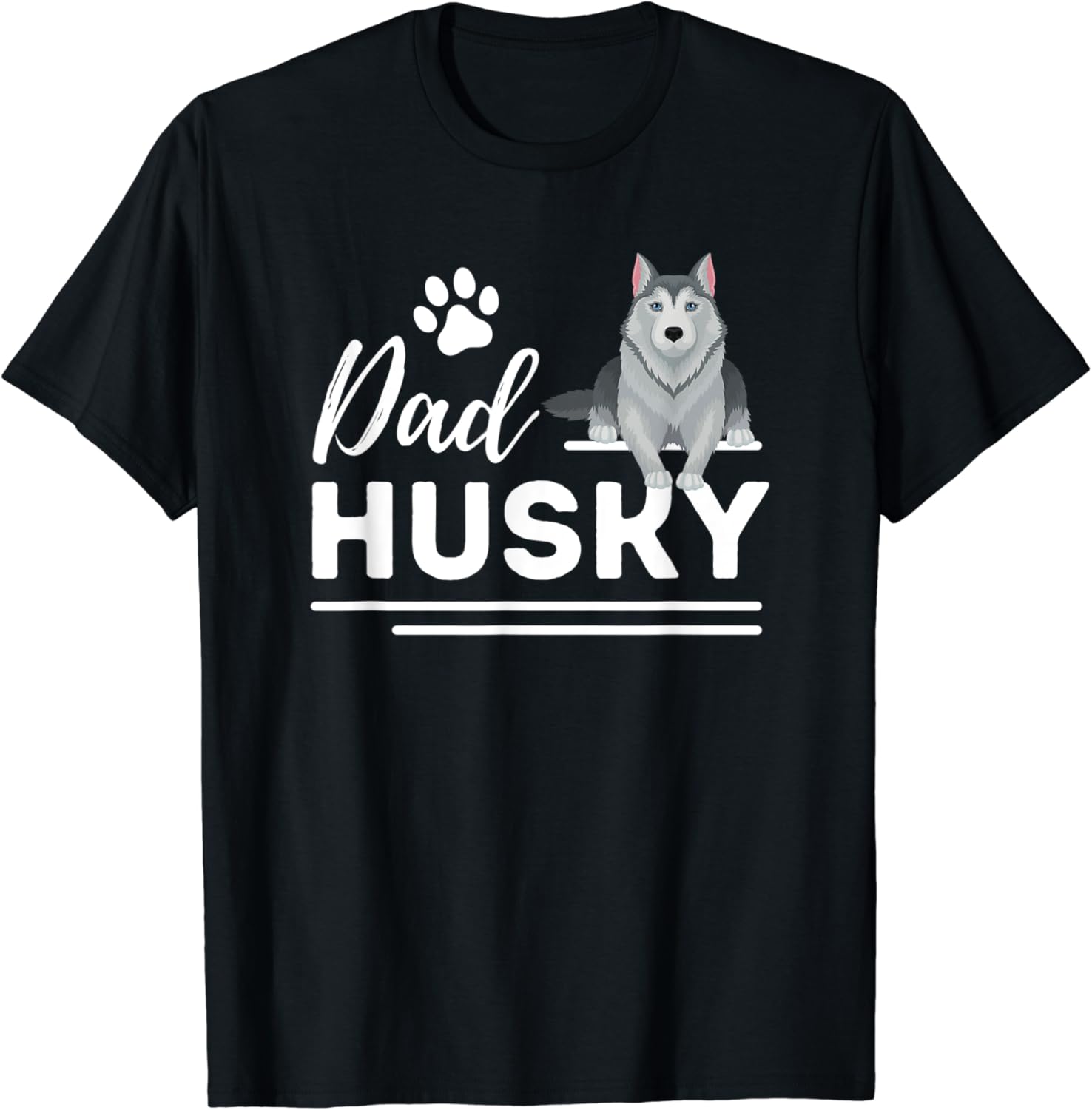 Mens Husky Lover Husky Dad Funny Husky Dog Owner TShirt Amazon.co.uk